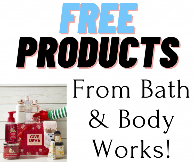 Bath and Body Works FREE Products!