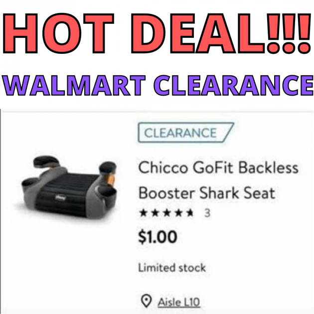 Chicco Backless Booster Only $1 at Walmart!!!!!!!