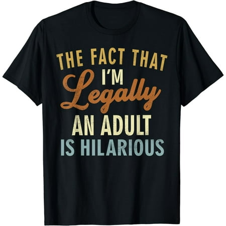 I'm Legally An Adult 18 Years Old Boys Gifts 18th Birthday T-Shirt