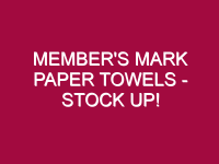 members mark paper towels stock up 1309270