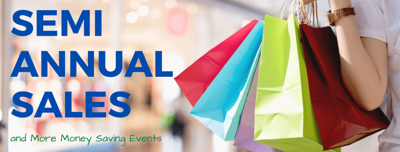 Semi Annual Sales and Money Saving Events