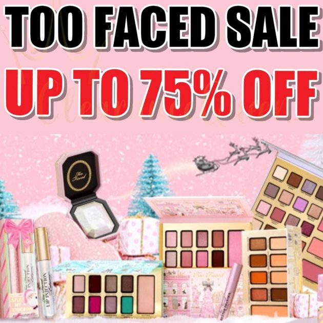 Too Faced End Of Year Sale Up To 75% OFF!