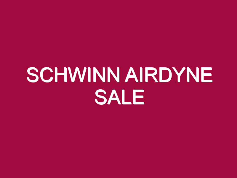 Schwinn Airdyne Sale