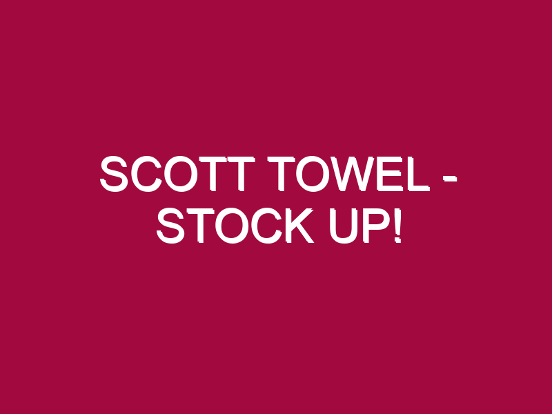 Scott Towel – STOCK UP!
