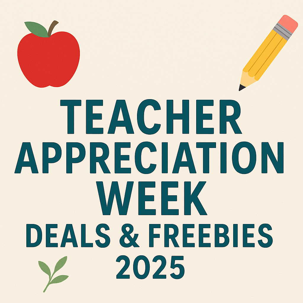 Teacher Appreciation Day Deals and Freebies 2025