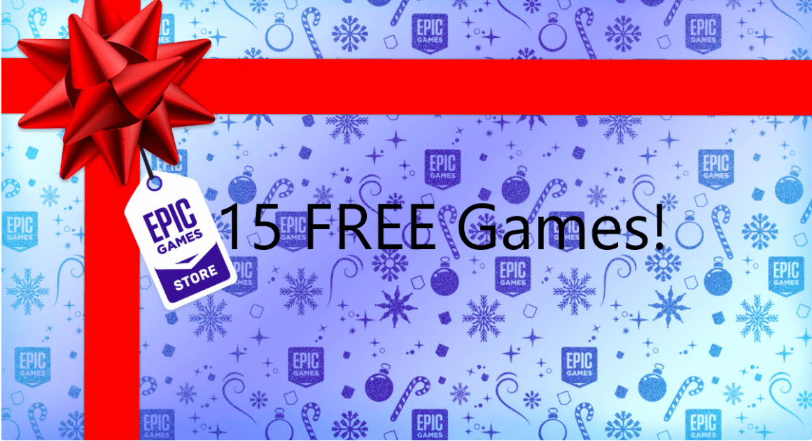 Epic Games Holiday Sale And 15 Free Games!