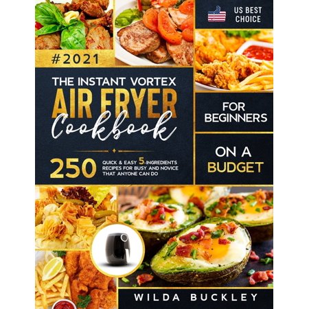 The Instant Vortex Air Fryer Cookbook for Beginners on a Budget (Paperback)