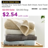 $2.54 EACH The Big One® Solid Bath Towel Use code SHOP15