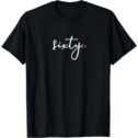 60th Birthday Gift Ideas for Her Women | Sixty Design Party T-Shirt