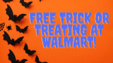 Free Trick Or Treating at Walmart!