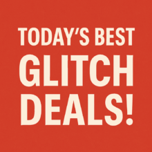 Today’s Shopping Glitches and Price Errors [April 28, 2025]