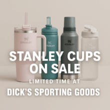 Stanley Cups on Sale | Limited Time at Dick’s Sporting Goods