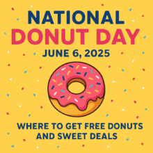 National Donut Day 2025 Freebies & Deals | June 6 Donut Specials