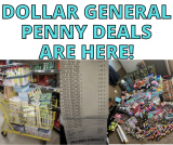 Dollar General Penny Deals + New Markdowns April 30th!