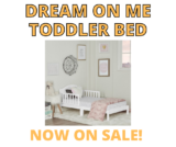 Dream On Me Toddler Bed Price Markdown!!