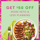 More KETO, Less Planning!!! Get $50 off PLUS Free Shipping!