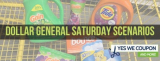 Dollar General Saturday Scenarios September 30th