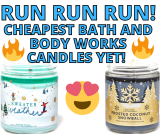 OMG RUN!! Bath and Body Works Candles CHEAPEST PRICE EVER!
