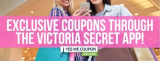 Exclusive Coupons Through the Victoria Secret App!