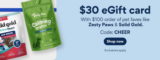 SPEND $100 GET $30 GIFT CARD AT CHEWY! EXCLUSIONS APPLY!