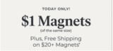 TODAY ONLY! $1 Magnets Plus FREE SHIPPING!