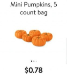 Mini Pumpkin 5ct Bags only $.78!!!!!!
