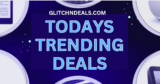 TODAYS TOP TRENDING DEALS ONLINE!