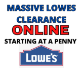 LOWES CLEARANCE ONLINE STARTING AT A PENNY