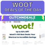 WOOT TOP DEALS OF THE DAY FOR TODAY!