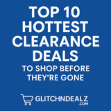 Top 10 Hottest Clearance Deals to Shop Before They’re Gone
