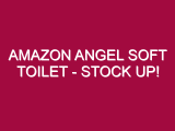 Amazon Angel Soft Toilet – STOCK UP!