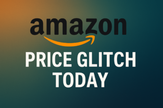 Amazon Price Glitch Today – How to Find Deals Before They’re Gone