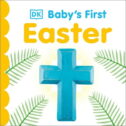 Baby's First Holidays: Baby's First Easter (Board Book)