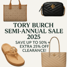 Tory Burch Semi-Annual Sale 2025 – Save Up to 50% + Extra 25% Off Clearance!