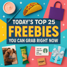 🎁 Today’s Top 25 Freebies You Can Claim Right Now