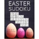 Easter Activity Book for Adults and Teens: Easter Sudoku: 100+ Eggciting Easy to Hard Level Puzzles in Large Print -...