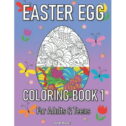 Easter Egg Coloring Book 1 for Adults and Teens: A Beautiful Easter Gift for Family and Friends. Great for Relaxation...