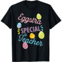 Eggstra Special Teacher Funny Easter Egg Hunt Gift T-Shirt