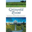 Griswold Point: History from the Mouth of the Connecticut River (Hardcover)