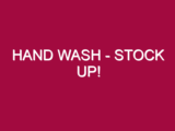 Hand Wash – STOCK UP!