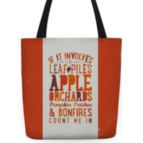 LookHUMAN If it Involves Leaf Piles, Apple Orchards, Pumpkin Patches & Bonfires Count Me in Canvas Tote Bag - 13...