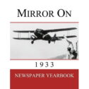 Mirror on: Mirror On 1933: Newspaper Yearbook containing 120 front pages from 1933 - Unique birthday gift / present idea....