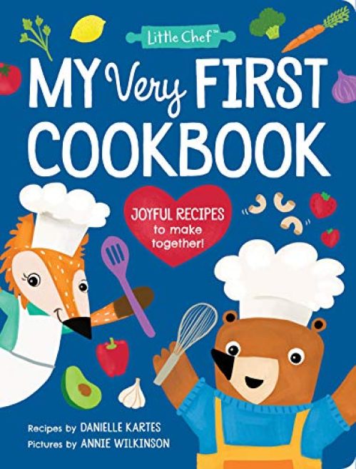 My Very First Cookbook: Joyful Recipes to Make Together! A Cookbook for Kids and Families with Fun and Easy Recipes...