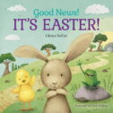 Our Daily Bread for Kids Presents: Good News! It's Easter! (Board book)