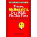 Please, McDonald's, Do a Real Fix This Time : Customer for 50 Years Shares Thoughts on How to Recapture the...