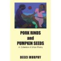 Pork Rinds and Pumpkin Seeds