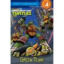 Step Into Reading: Teenage Mutant Ninja Turtles: Green Team! (Paperback)