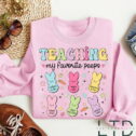 Teaching My Favorite Peeps, Egg - Cellent Teacher Shirt, Teachers Easter Shirt,Easter Teacher Gift, Easter Day Teacher Bunny, Teacher Life