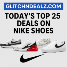 🔥 Top 25 Nike Shoe Deals You Can’t Miss Today!
