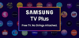 FREE Samsung TV Plus! No Credit Card Needed!